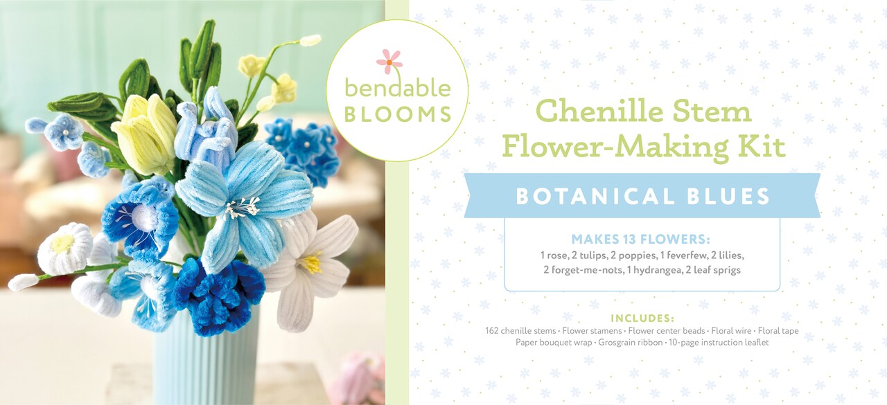 Bendable Blooms Chenille Stem Flower-Making Kit Botanical Blues: Everything You Need to Make a Beautiful Floral Bouquet